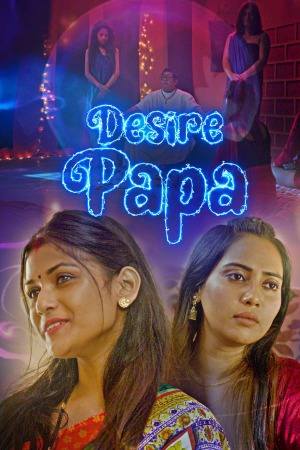 Desire Papa (2023) Kooku Season 01 EP02 Hindi Web Series Watch Online And Download