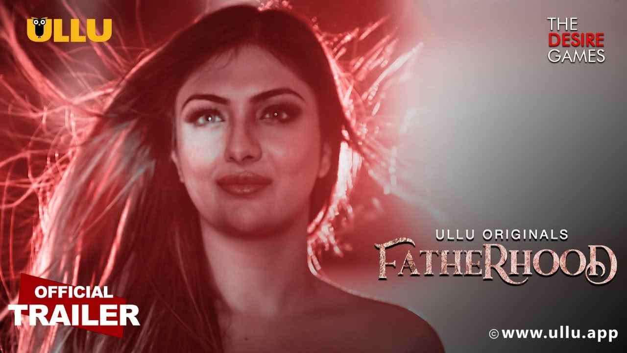 Fatherhood (2021) UllU Original Hindi Web Series Watch Online And Download
