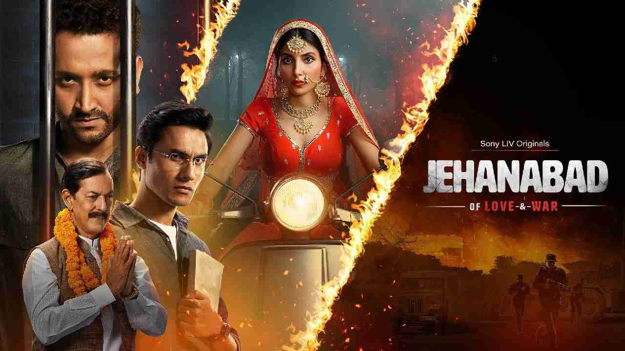 Jehanabad – Of Love & War (2023) Hindi Season 1 Complete