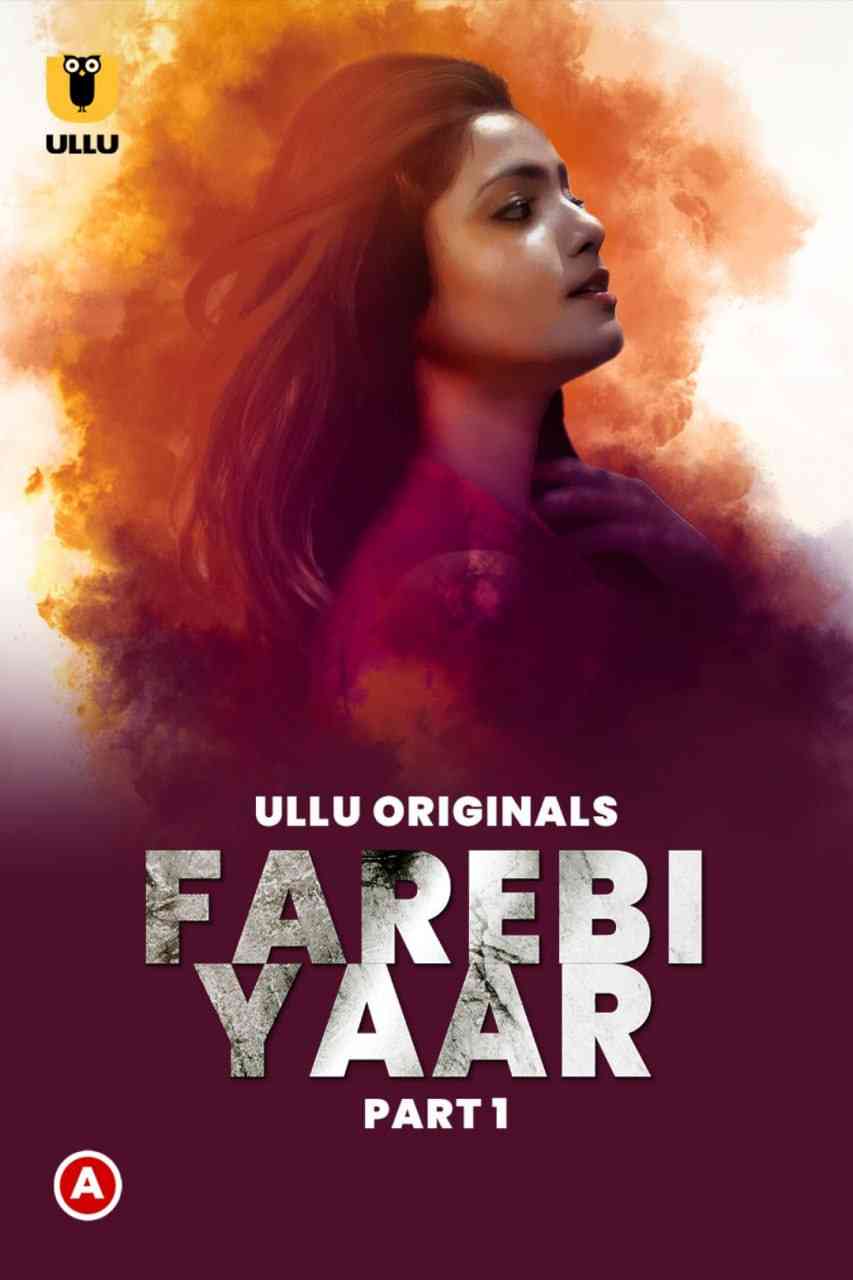 Farebi Yaar – (Part 1) (2023) UllU Original