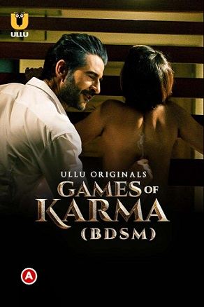 Games Of Karma (BDSM) (2021) Ullu Original Free watch and Download