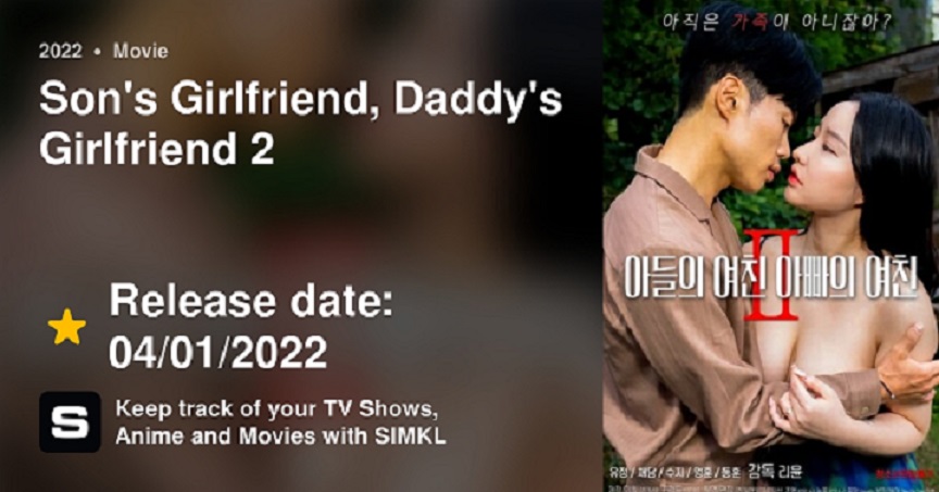 Son’s Girlfriend Daddy’s Girlfriend 2 (2022) Korean Erotic Movie Watch Online and Download