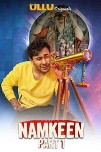 Namkeen (Part 1) (2021) UllU Original Hindi Web Series Watch Online And Download