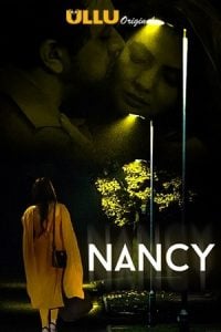 Nancy (2021) UllU Original Hindi Web Series Watch Online And Download