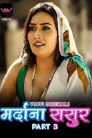 Mardana Sasur (2023) Voovi S01 EP05 Hindi Web Series Watch Online And Download