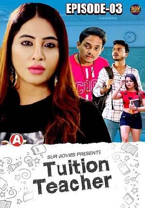Tuition Teacher (2023) SurMovies S01 EP03 Hindi Web Series Watch Online And Download