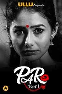 Paro (Part 1) (2021) UllU Original Hindi Web Series Watch Online And Download