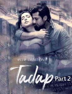 Tadap Part-2 (2019) UllU Original HindiWeb Series Watch Online And Download