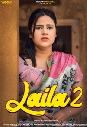 Laila 2 (2023) Woow S02 E01 Hindi Web Series Watch Online And Download