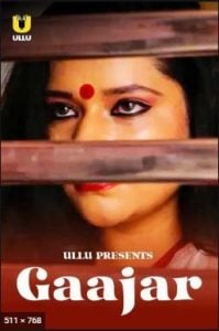 Gaajar (2021) ULLU Original Hindi Web Series Watch Online And Download