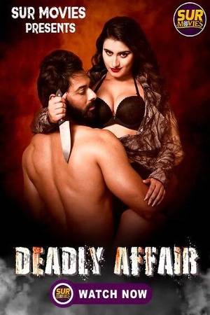 Deadly Afair (2022) SurMovies Season 01 EP01-02 Hindi Exclusive Series Watch Online And Download