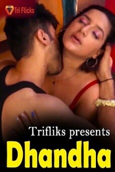 Dhandha (2023) Triflicks S01 EP01-02 Hindi Series