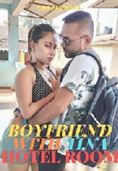 Boyfriend With Tina Hotel Room (2023) UNRATED Hindi Short Film