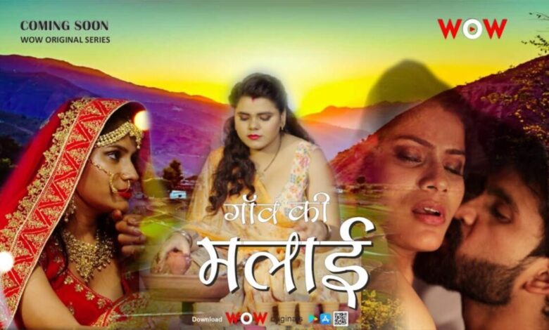 Gaon Ki Malai (2023) Wow Originals S01 EP02 Hindi Series