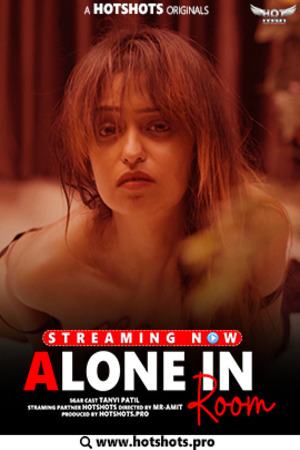 Alone In Room (2023) HotShots Hindi Short Film
