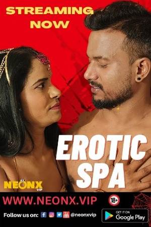 Erotic Spa (2023) NeonX Hindi Short Film