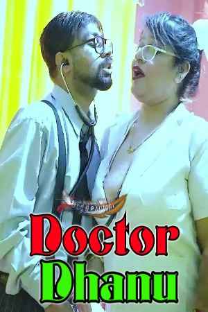 Doctor Dhanu (2023) GoddesMahi Hindi Short Film