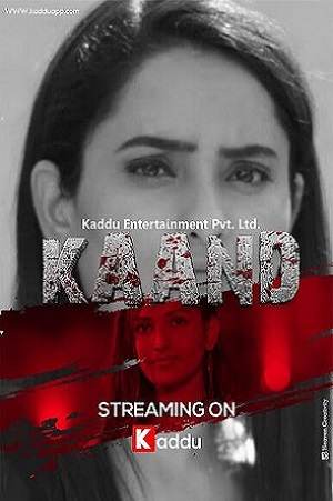Kaand (2023) Kadduapp Season 01 EP01-03 Hindi Series