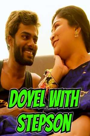 Doyel With Stepson (2023) Unrated Hindi Short Film