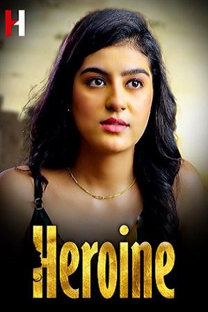 Heroine (2023) HuntCinema Hindi Short Film
