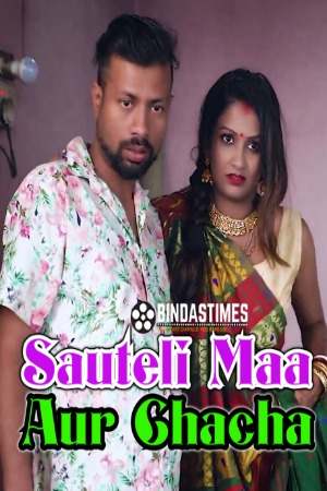 Sauteli Maa Aur Chacha (2023) BindasTimes Hindi Short Film