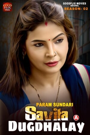 Param Sundari (2023) Goodflixmovies S02 EP02 Hindi Series