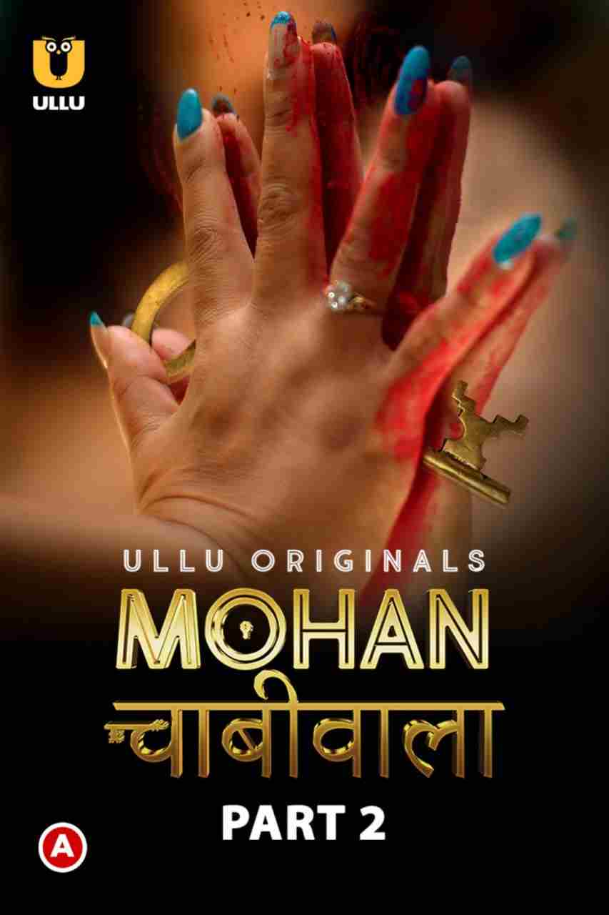 Mohan Chabhiwala – Part 2 (2023) UllU Original