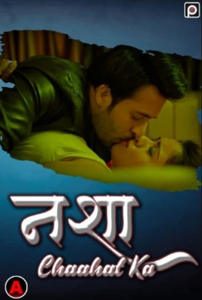 Nasha Chaahat Ka (2022) PrimeFlix S01 EP01 Hindi Hot Series