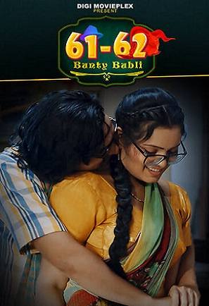 61 62 Bunty Babli (2023) Digi Movieplex S01 EP03 Hindi Hot Series
