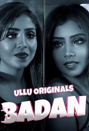 Badan-Part 1 (2023) Ullu Original
