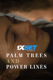 Palm Trees and Power Lines (2023) Unofficial Hindi Dubbed