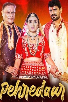 Pehredaar (2022) Primeplay S01 EP03-04 Hindi Hot Series
