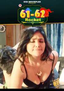 61-62 Rocket (2022) DigiMovieplex S01 EP02 Hindi Hot Series