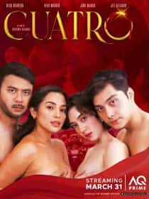 Cuatro (2023) AQ Prime Pinoy Erotic Movie