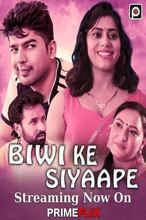 Biwi Ke Siyaape (2023) PrimeFlix Hindi Web Series