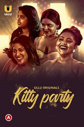 Kitty Party (2023) UllU Original Season 01 Complete Hindi Web Series