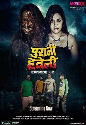 Purani Haveli (2023) Moodx S01 EP02 Hindi Hot Web Series