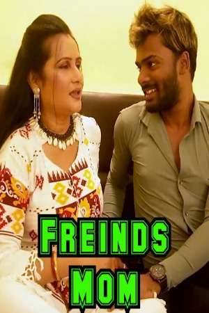 Freinds Mom (2023) UnRated Hindi Short Film
