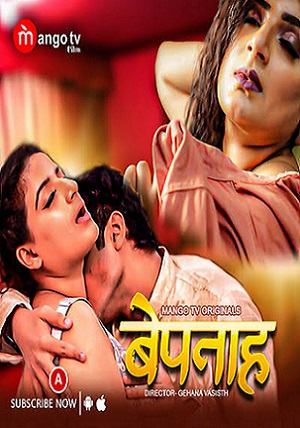 Bepanah Part 1 (2023) MangoTV Hindi Hot Web Series