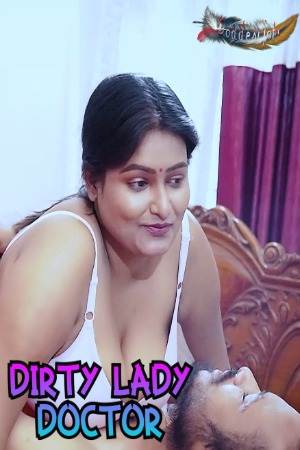 Dirty Lady Doctor (2023) GoddesMahi Hindi Short Film