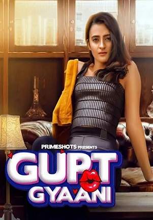 Gupt Gyaani (2022) PrimeShots S01 EP01 Hindi Hot Web Series