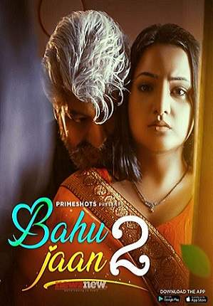 Bahu Jaan (2022) PrimeShots S02 EP01 Hindi Hot Web Series