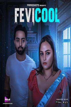 Fevicool (2023) PrimeShots Season 01 EP01 Hindi Hot Web Serie