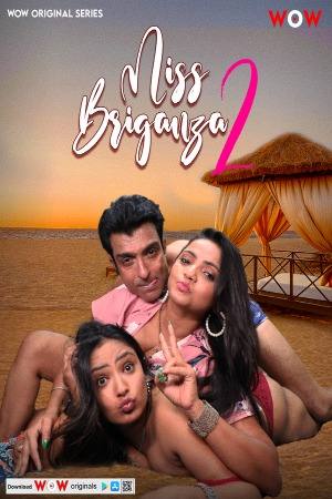 Miss Briganza (2023) Wow S02 EP01 Hindi Hot Web Series