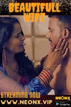 Beautiful Wife (2023) NeonX Hindi Short Film