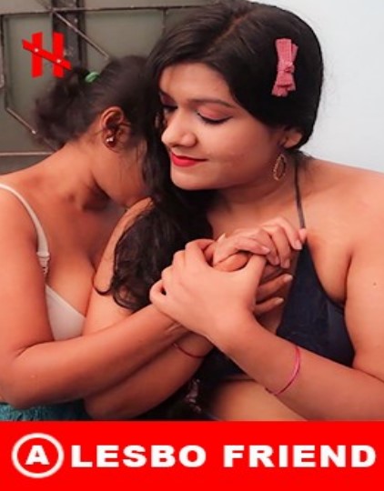 Lesbo Friend (2023) HotMirchi Bengali Short Film
