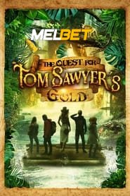 The Quest for Tom Sawyers Gold (2023) Unofficial Hindi Dubbed