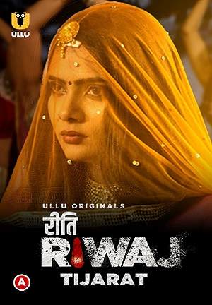 Riti Riwaj – Tijarat (2023) Ullu Original S01 EP02 Hindi Hot Web Series