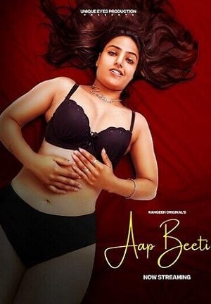 Aap Beeti (2023) Rangeen S01 EP01 Hindi Hot Web Series