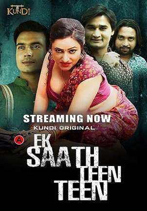 Ek Sath Teen Teen (2023) KundiApp S01 EP01 Hindi Hot Web Series